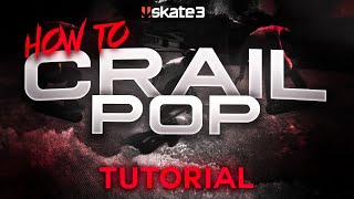 How To CRAIL POP in Skate 3! *EASIEST METHOD*