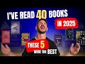 I Read 40 Books in 2025 – These 5 Were the Best!
