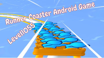 Runner Coaster Android Game All LEVELS/All Level Roller coaster.Part 101(LEVEL 1055)  #runnercoaster