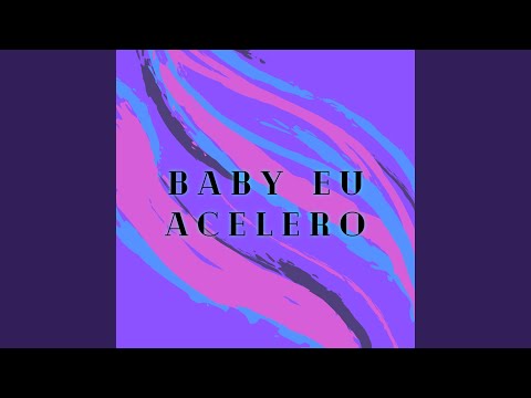 Baby Eu Acelero