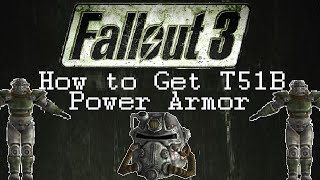 Fallout 3 - How To Get The T-51b Power Armor
