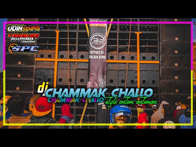 DJ CHAMAK CHALLO ODNAIRA STYLE ||Bass Lindu style joget antem-anteman ..!! class=