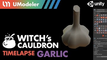 3D Modeling in Unity - Timelapse of a Garlic in the Witch