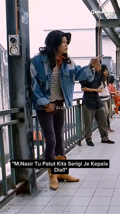 'M.Nasir Tu, Patut Kita Seligi Je Kepala Dia!!..'#subscribe #shorts #shortvideo #movie