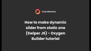 How to make static slider (Swiper JS) dynamic in Oxygen Builder