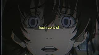 russ - losin control (slowed + reverb)