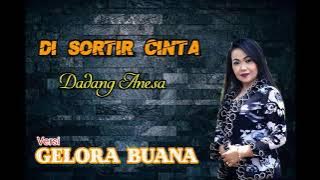 Dadang Anesa - Di Sortir Cinta