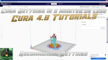 Cura 4.8 Tutorials - Recommended Settings