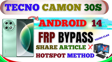 Tecno Camon 30S/30 Pro FRP Bypass Android 14 🔓 No PC Needed | 100% Working 2025 Method!