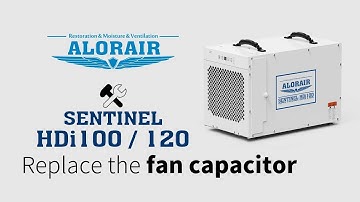 Replace the Fan Capacitor in Sentinel HDi100 & HDi120 Dehumidifier