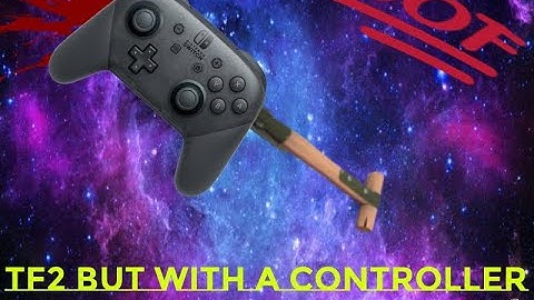 I tried playing TF2 with a controller...