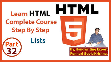 Learn HTML Complete Course | Step By Step | Lists | By: Ponnuri Gopie Krishna | Part – 32