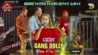 GANG DOLLY - OXIN /Parade music Dinasty ft New dhesta/Sunan kendang-Adinda pro/wong pusat