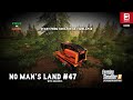 Clearing Tree's/Selling Logs,Manure,Silage/Animal Care/No Man's Land/#47/Season's/FS19 4K timelapse