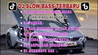 DJ SLOW BASS TERBARU 2024 | DJ AKU HANYA ORANG BIASA | REMIX VIRAL TIKTOK FULL ALBUM