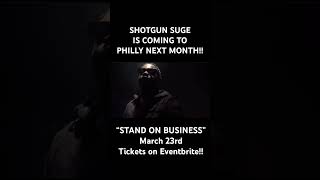 SHOTGUN SUGE IS BATTLING NEXT MONTH IN PHILLY!! March 23rd “STAND ON BUSINESS”