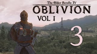 Let's Play Oblivion - Episode 3 - In Your Dreams Let's Play Oblivion - Episode 3 - In Your Dreams