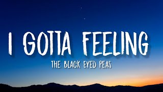 The Black Eyed Peas - I Gotta Feeling (sped up/Lyrics) And do it, and do it, and do it, do it, do it Resimi