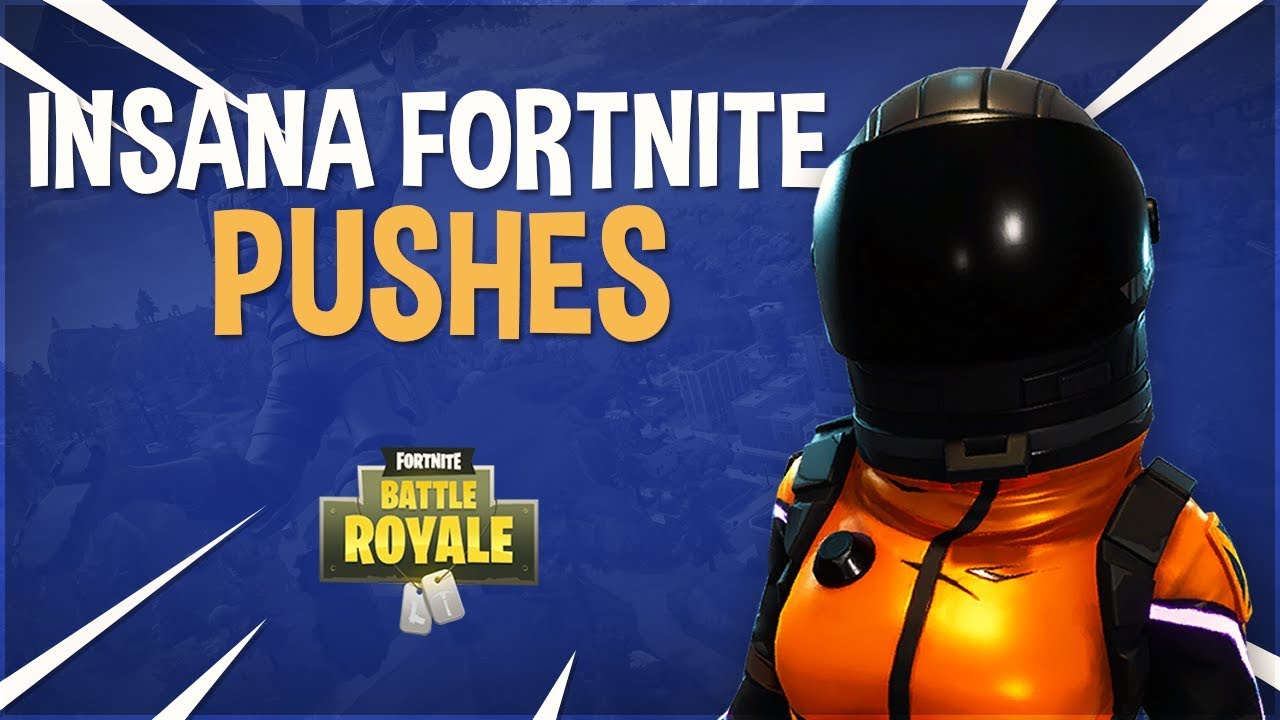 Fortnite Insane Push! Fortnite Tutorials 1 YouTube