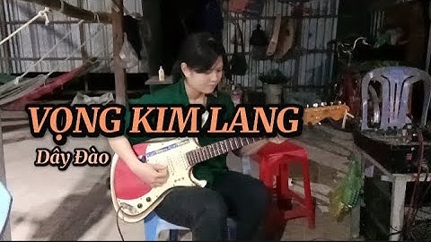 Vọng Kim Lang Dây Đào | Cẩm Tiên Độc Tấu Đờn Guitar Phím Lõm | Cải Lương Nam Bộ