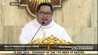QUIAPO CHURCH LIVE TV MASS TODAY 6:00 AM MAY 16, 2024 THURSDAY