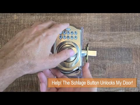 Help! The Schlage Button Unlocks my Door! How to Fix a Schlage