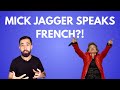 Learn French from Mick Jagger (The Rolling Stones Singer)