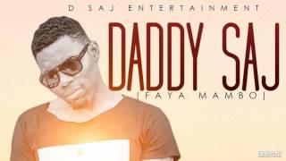 Daddy Saj - Blessing Borbor(Feat. M'Posh)