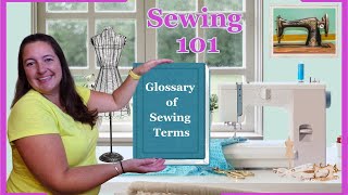 Sewing Terms Explained — A Beginner’s Guide to Sewing Vocabulary