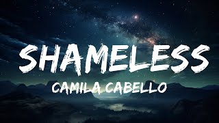 Camila Cabello - Shameless (Lyrics) Sped up  | 25p Lyrics/Letra
