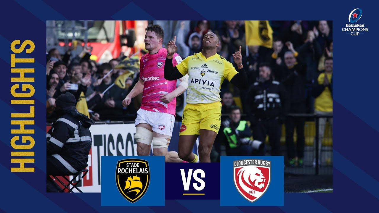 Highlights - Stade Rochelais v Gloucester Rugby Round of 16 Heineken Champions Cup 2022/23