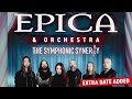 EPICA &amp; Orchestra - The Symphonic Synergy - Additional AFAS Live show announced!