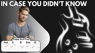 Brett Young - In Case You Didn't Know - Lyrics and Chords