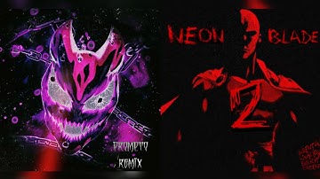 PULL THE TRIGGER (Prompto REMIX) x NEON BLADE 2 || [MASHUP PHONK]