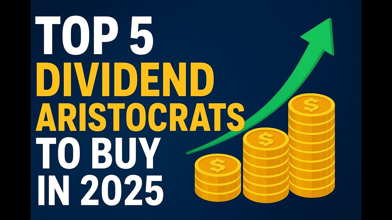 top-5-dividend-aristocrats-to-buy-in-2025-reliable-income-stocks-youtube