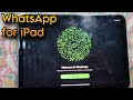 WhatsApp on iPad? YES, It's Finally REAL! (Here's How to Get It)