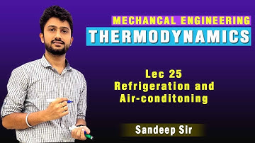 Lec 25 I Refrigeration and Air-conditoning I GATE 2020 I Mechanical