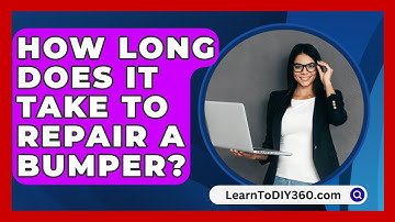 How Long Does It Take To Repair A Bumper? - LearnToDIY360.com