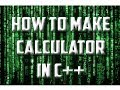 How to make a calculator in C++