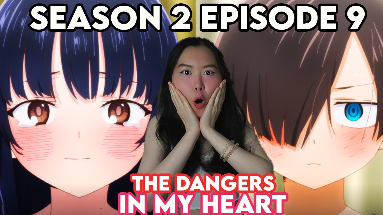 ALMOST..CONFESSION?!😭 The Dangers in My Heart Season 2 Episode 9