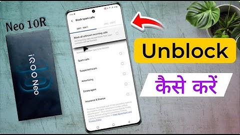 iQOO Neo 10R Contact Blocklist Setting |iQOO Neo 10R me Number Unblock Kaise Kare
