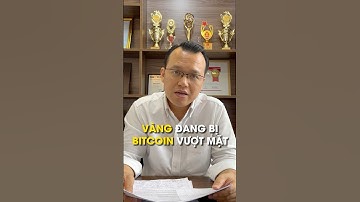 VÀNG đang bị BITCOIN vượt mặt, chuyện gì sẽ xảy ra? #nguyendinhduc #dautu #vang #BTC #xuhuong