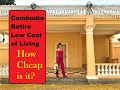 Retire Early on 1100 USD Month in Cambodia