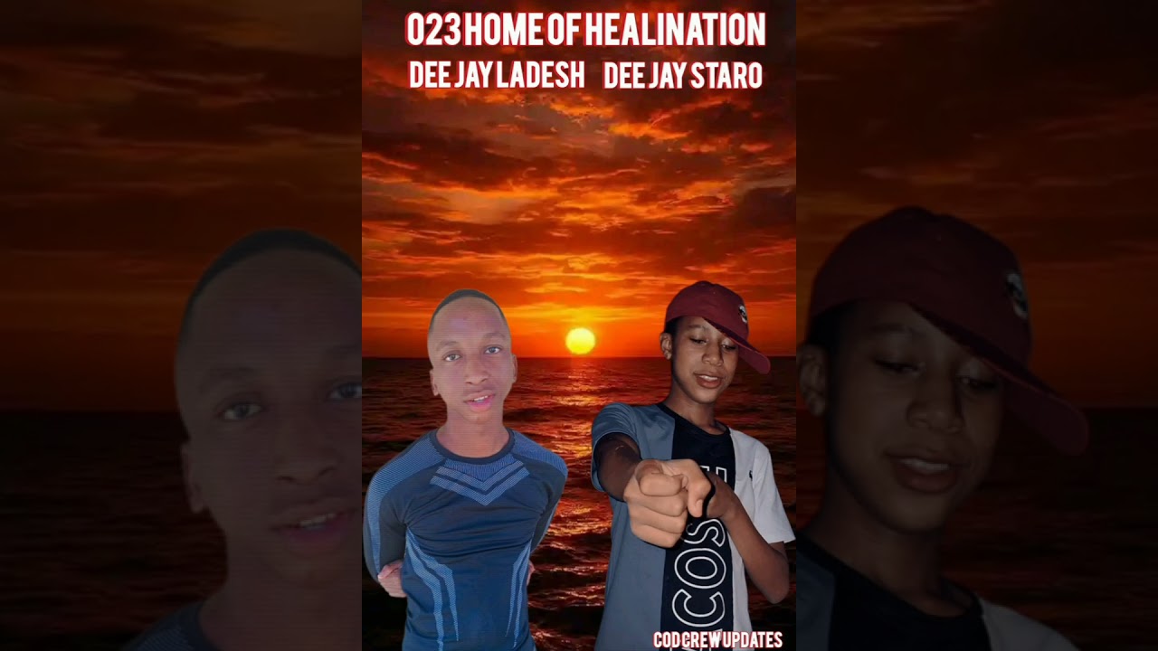 023 HOME OF HEALINATIOM PLUG 23 DEE JAY STARO DEE JAY LADESH