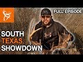 SOUTH TEXAS SHOWDOWN | Buck Commander | Full Episode