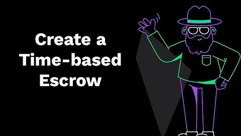 Create a Time-based Escrow