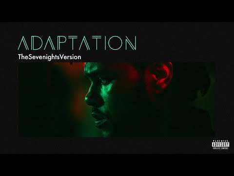 The Weeknd Adaptation The Sevenights Version