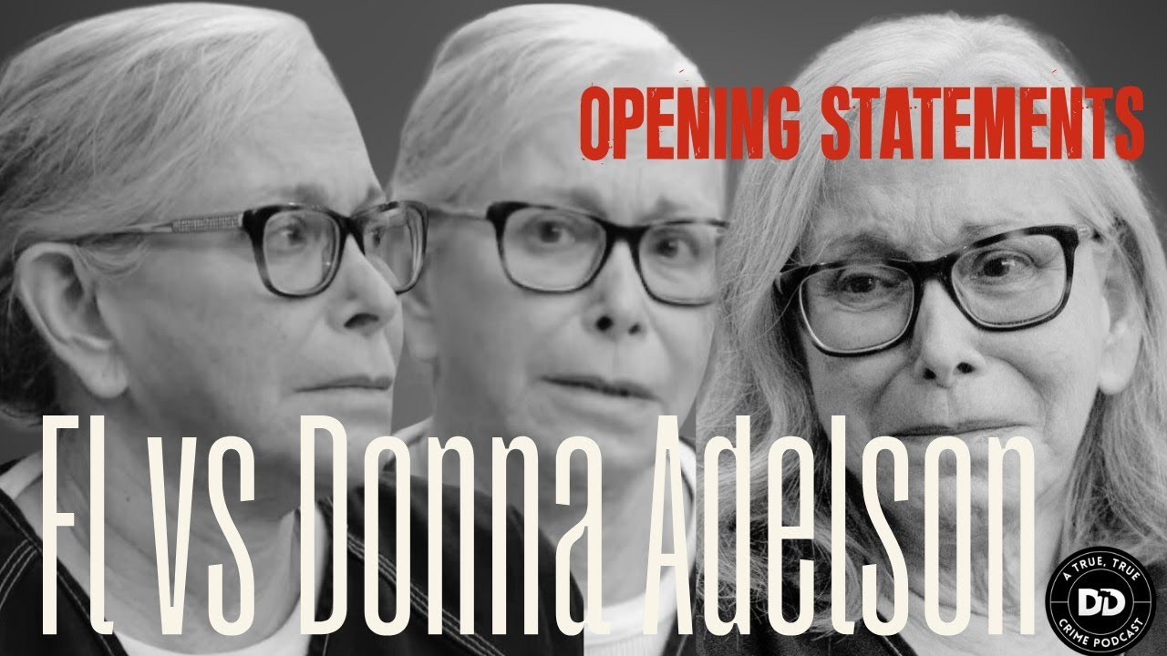 DONNA ADELSON TRIAL:  OPENING STATEMENTS - AD FREE