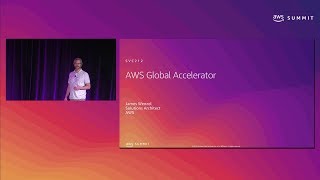 AWS New York Summit 2019: Introduction to AWS Global Accelerator (SVC212)