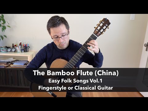 the-bamboo-flute-(紫竹调)---easy-folk-songs-for-solo-fingerstyle-or-classical-guitar